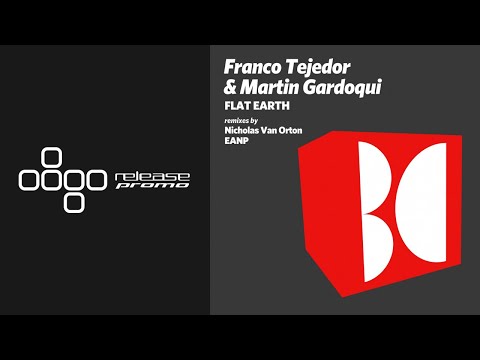 Franco Tejedor & Martin Gardoqui - Flat Earth (Nicholas Van Orton Remix) [Balkan Connection]