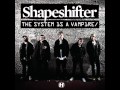 Shapeshifter - Dutchies 