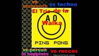 Ping Pong vs Mamooth vs Persuit of Happines vs Techno vs Recces (Eltriodelawalka)