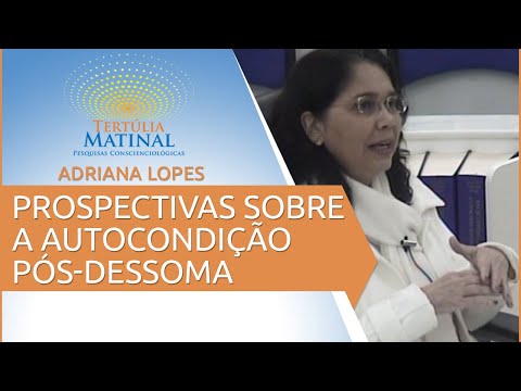 Tertúlia Matinal 160 - Prospectivas sobre a Autocondição Pós-Dessoma