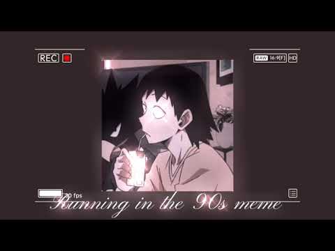 Running in the 90s meme | Daycore / Anti-nightcore - YouTube