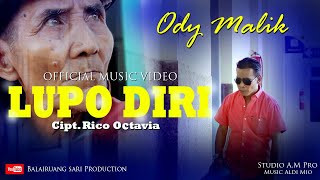 Download lagu Ody Malik Lupo Diri Pop minang terbaru Cipt Rico O... mp3