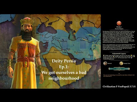 Civ 5 Vox Populi: Deity Persia - Ep.1: We got ourselves a bad neighbourhood