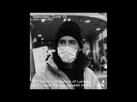 Luca Young -  Patterns of Lorena Mix [Dublab Radio]