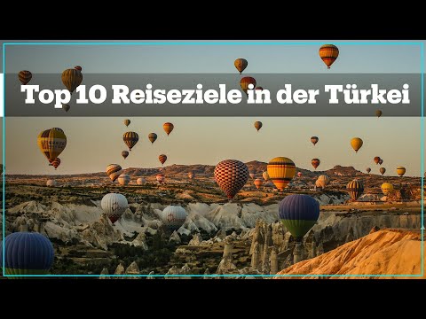 Top 10 Reiseziele in der Türkei