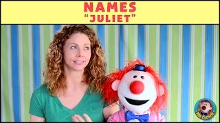 Learning Names with Mr. Clown: "Juliet"