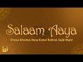 Salaam Aaya Lyrics Shreya Ghoshal Roop Kumar Rathod Sajid Wajid