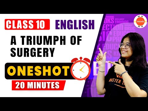A Triumph of Surgery in One Shot in 20 Minutes | Class 10 English | CBSE 2024