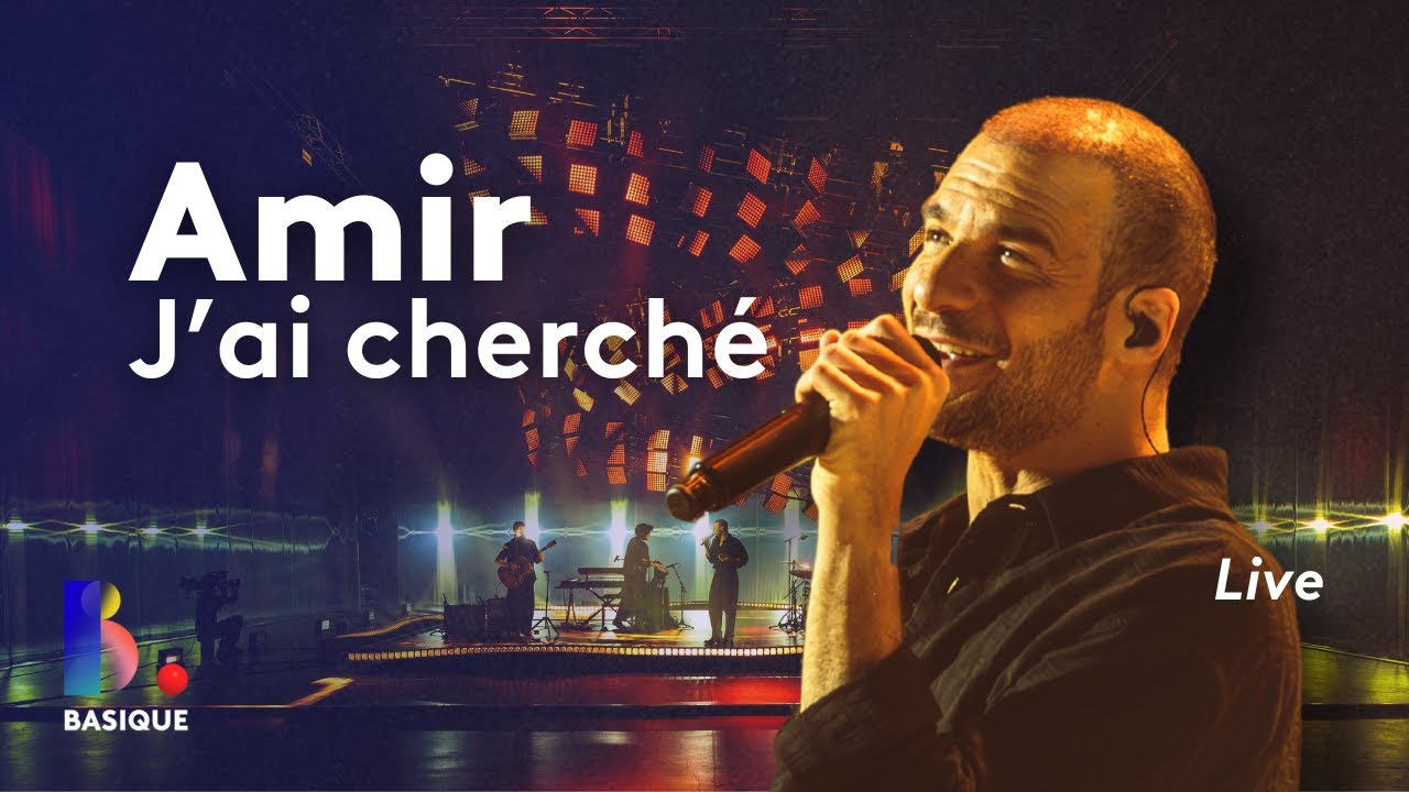 Miniature de la vidéo AMIR - J'ai cherché • Basique, le concert du film Amir - Basique, le concert