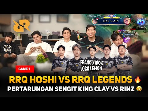 RRQ HOSHI VS RRQ LEGENDS GAME 1 🔥 FRANCO IDOK LOCK LEMON ! PERTARUNGAN SENGIT KING CLAY VS RINZ 🤣