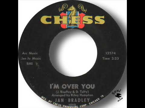 Jan Bradley   I'm Over You