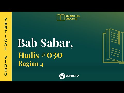 Kitab Riyadhus Shalihin Bab 3 Hadits 30 Bag 4 - Faedah Hadits Pembahasan Hadits ke 30