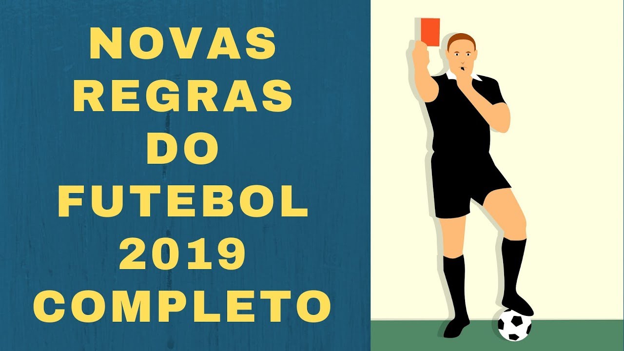 Watch Now NOVAS REGRAS DO FUTEBOL 2019 COMPLETO NOVAS REGRAS DO FUTEBOL 2019 COMPLETO