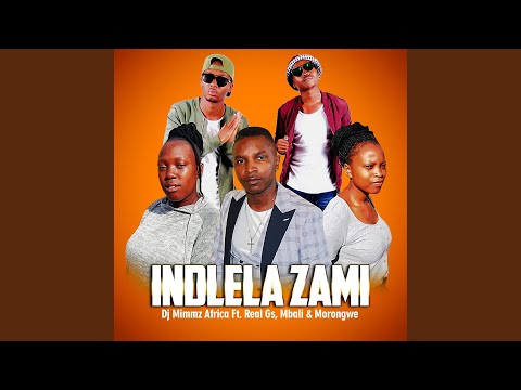 Indlela Zami (feat. Real Gs, Mbali & Morongwe)