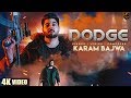 DODGE (4K Video) | Karam Bajwa | Ravi RBS | Rahul Dutta | Latest Punjabi  Songs 2018