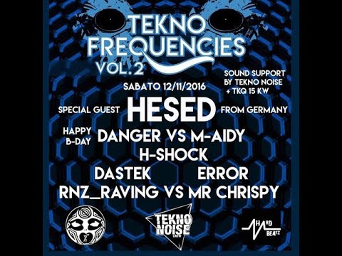 Hesed - Liveset @ Tekno frequencies Vol.2 Piacenza (2016)