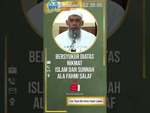 Bersyukur Atas Nikmat Islam Dan Sunnah Ala Fahmi Salaf | Ustadz Yazid Bin Abdul Qadir Jawas