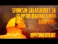 Sfinksin salaisuudet ja Egyptin maanalainen kaupun...