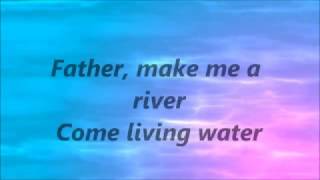 Casting Crowns - Make Me a River (Lyrics)