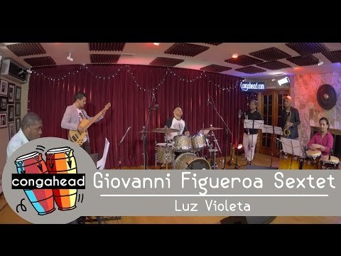 Giovanni Figueroa Sextet performs Luz Violeta