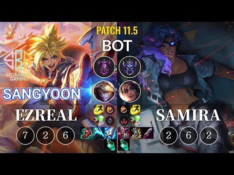 SRB Sangyoon Ezreal vs Samira Bot - KR Patch 11.5