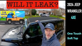 2024 Jeep Wrangler 4XE, One Touch Soft Top, Car Wash, Will it Leak?
