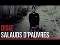 Disiz - Salauds d'pauvres 