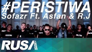 Sofazr Feat. Asfan &amp; R.J - #Peristiwa [Official Music Video]