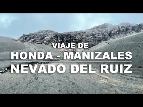 Viajando de Honda hasta Manizales / Nevado del Ruiz
