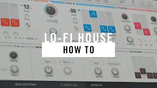 How to: Lo-fi house | Native Instruments