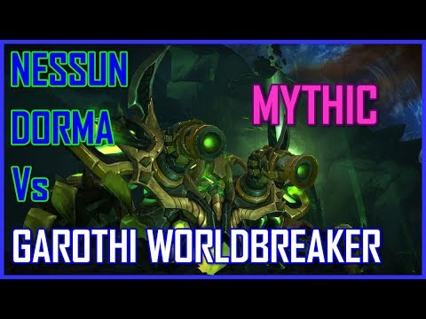 Nessun Dorma Vs Garothi Worldbreaker - Mythic Mode - Balance Pov