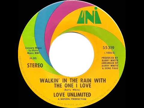 1972 HITS ARCHIVE: Walkin’ In The Rain With The One I Love - Love Unlimited (stereo 45)