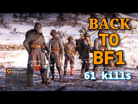 Battlefield 1 - this game never gets old ( epic 61 kills ) - Back to BF1