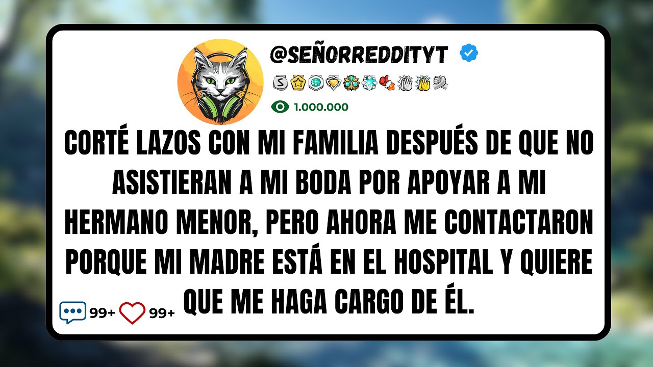 Corté Lazos con mi Familia Después de que No Asistieran a Mi Boda por Apoyar a Mi Hermano Menor...