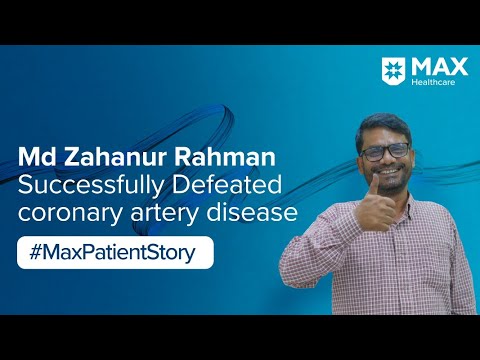 Revascularisation for Coronary Artery Blockage │Patient Success Story│ Max Hospital, Vaishali