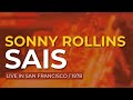 Sonny Rollins - Sais (Live in San Francisco / 1978) (Official Audio)