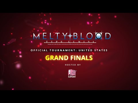 Melty Blood: Type Lumina Official Tournament: United States - Grand Finals Top 8