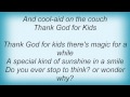 Kenny Chesney - Thank God For Kids Lyrics