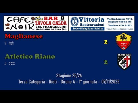 Maglianese - Atletico Riano 2 - 2 (09/11/2025)