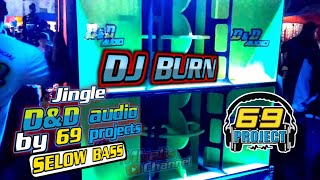 Download lagu DJ BURN BY 69 PROJECT SELOW BASS, JINGLE D&D AUDIO mp3 Download lagu DJ BURN BY 69 PROJECT SELOW BASS, JINGLE D&D AUDIO mp3