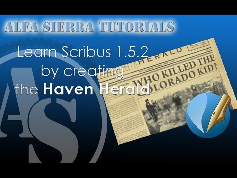 Learn Scribus by Creating the Haven Herald Part 1 - The size