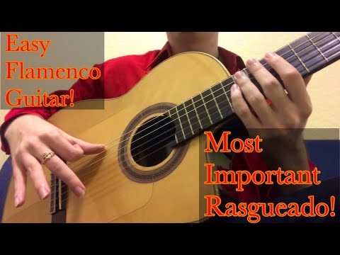The Most Important Rasgueado In Flamenco - Introductory Flamenco Guitar Lesson For Beginners