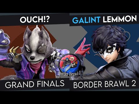 Border Brawl 2 - Ouch?! (Wolf) Vs. GALINT | Lemmon (Joker) - Grand Finals - Smash Ultimate