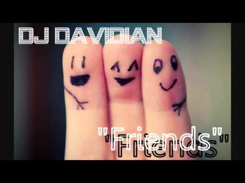 DJ Davidian - Friends (dj set)