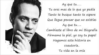 TU VIDA EN LA MIA(LETRA) - MARC ANTHONY