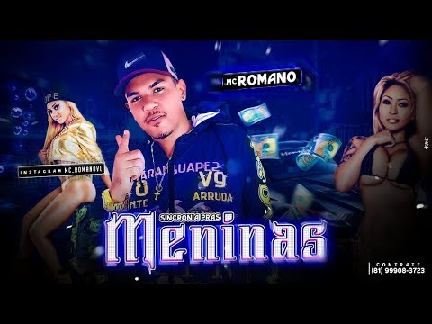 MC ROMANO DA VL - SINCRONIA PRAS MENINAS
