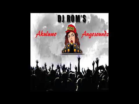 Dj Rom's - Akuluwo Angosound 2 (2018)
