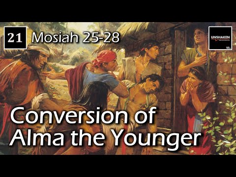 Come Follow Me - Mosiah 25-28: Conversion of Alma the Younger