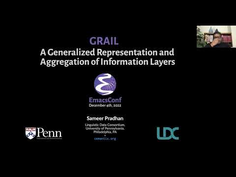 EmacsConf 2022: GRAIL---A Generalized Representation and Aggregation of Information Layers