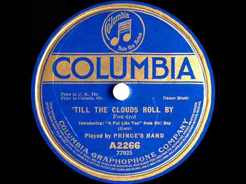 1917 Prince’s Band - ‘Til The Clouds Roll By (Intro: A Pal Like You)